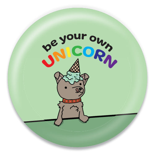 Be Your Own Unicorn