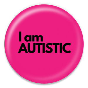 I Am Autistic