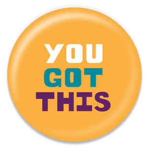 You Got This