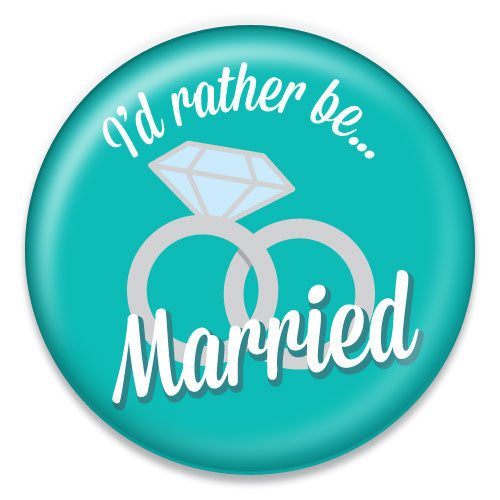 I'd Rather Be Married - ChattySnaps