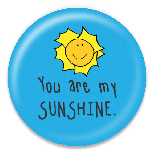 You Are My Sunshine