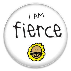 I Am Fierce