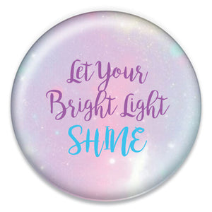 Let Your Bright Light Shine - ChattySnaps