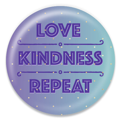 Love Kindness Repeat - ChattySnaps