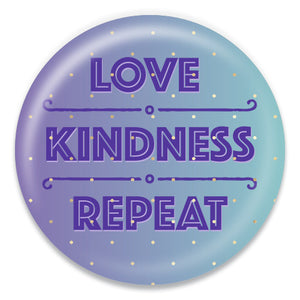 Love Kindness Repeat - ChattySnaps
