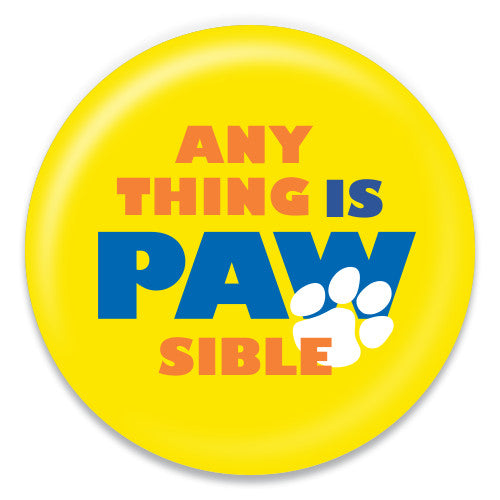 Anything is Pawsible - ChattySnaps