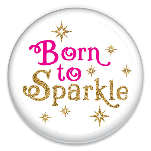 Born to Sparkle - ChattySnaps