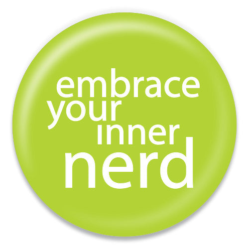 Embrace Your Inner Nerd - ChattySnaps