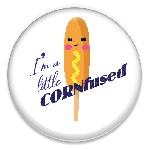 I'm a Little Cornfused - ChattySnaps