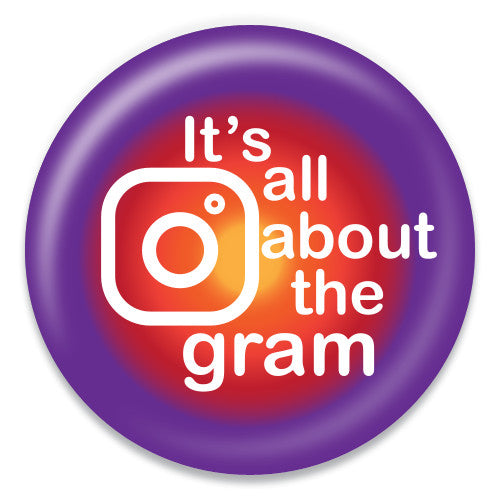 It's All About the Gram - ChattySnaps