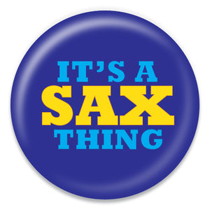It's a Sax Thing