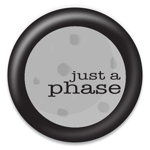 Just a Phase - ChattySnaps