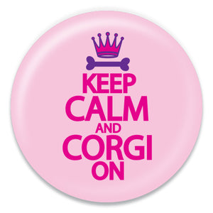 Keep Calm and Corgi On Pink - ChattySnaps