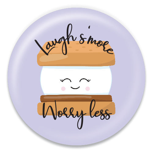 Laugh S'more Worry Less - ChattySnaps