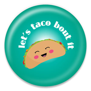 Let's Taco About It - ChattySnaps
