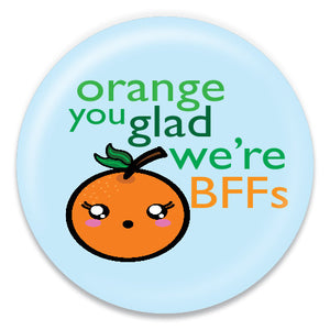 Orange You Glad We're BFFs - ChattySnaps
