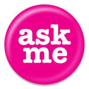 Ask Me