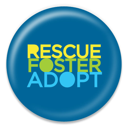 Rescue Foster Adopt